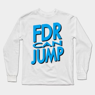 FDR Can Jump (Blue) Long Sleeve T-Shirt